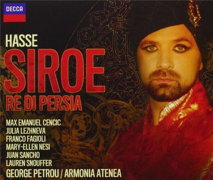 Hasse: Siroe, Re di Persia | Julia Lezhneva, Max Emanuel Cencic, George Petrou, Franco Fagioli, Juan Sancho, Mary-Ellen Nesi, Laureen Snouffer, Johann Adolf Hasse, Armonia Atena