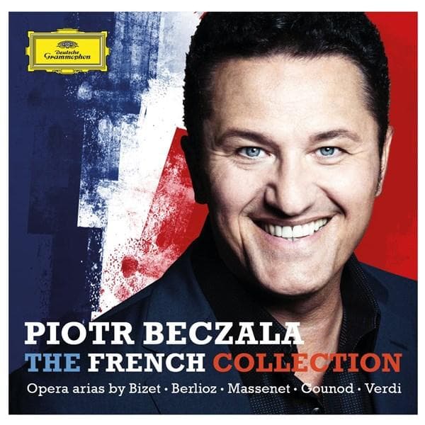 The French Collection - Opera Arias By Bizet, Berlioz, Massenet, Gounod, Verdi | Georges Bizet, Hector Berlioz, Giuseppe Verdi, Charles Gounod, Jules Massenet, Piotr Beczala
