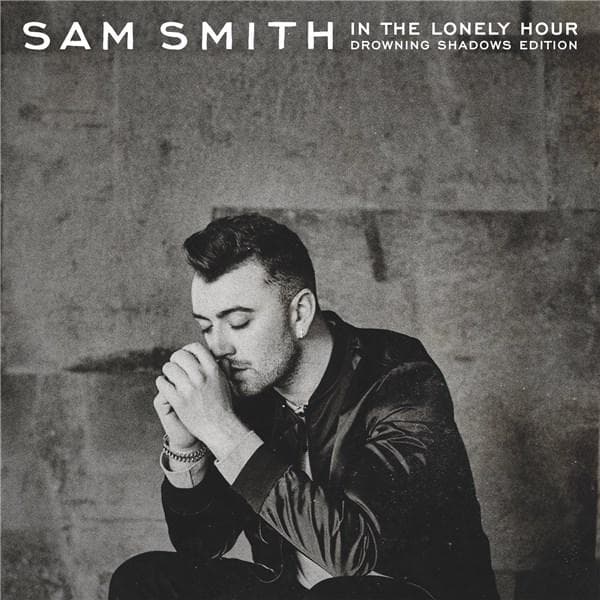 The Lonely Hour - Drowning Shadows Edition | Sam Smith