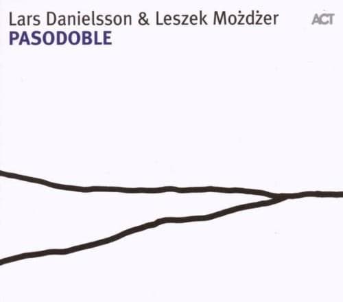 Pasodoble | Leszek Mozdzer, Lars Danielsson