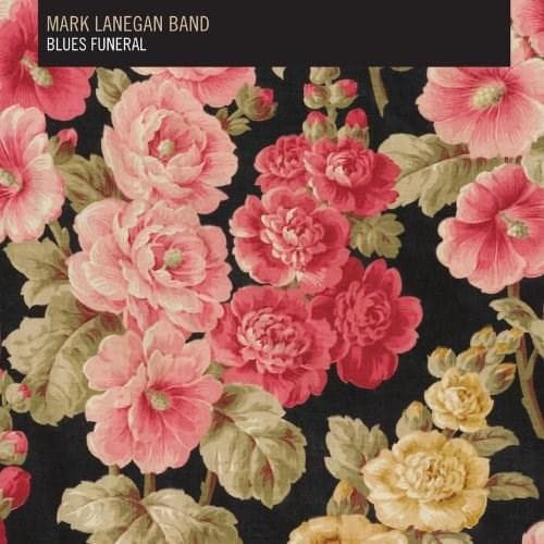 Blues Funeral - Vinyl | Mark Lanegan Band