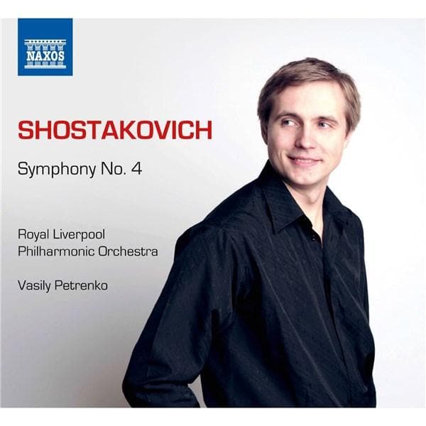 Shostakovich: Symphony No.4  | Royal Liverpool Philharmonic Orchestra, Vasily Petrenko