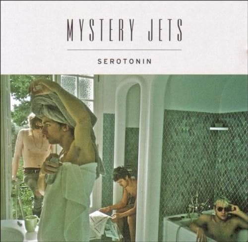 Serotonin | Mystery Jets
