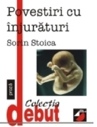 Povestiri cu injuraturi | Sorin Stoica