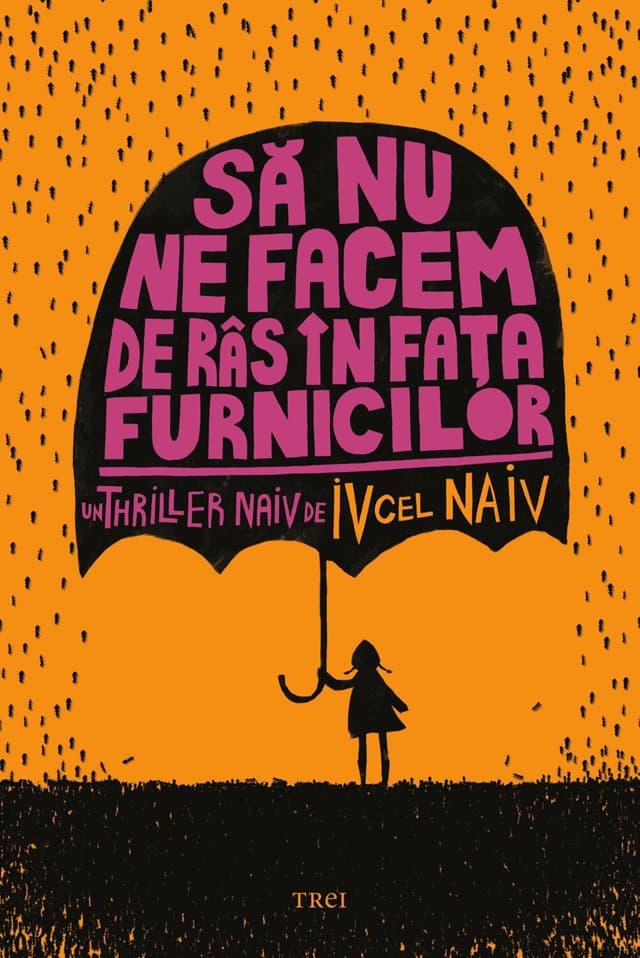 Sa nu ne facem de ras in fata furnicilor | Iv cel Naiv