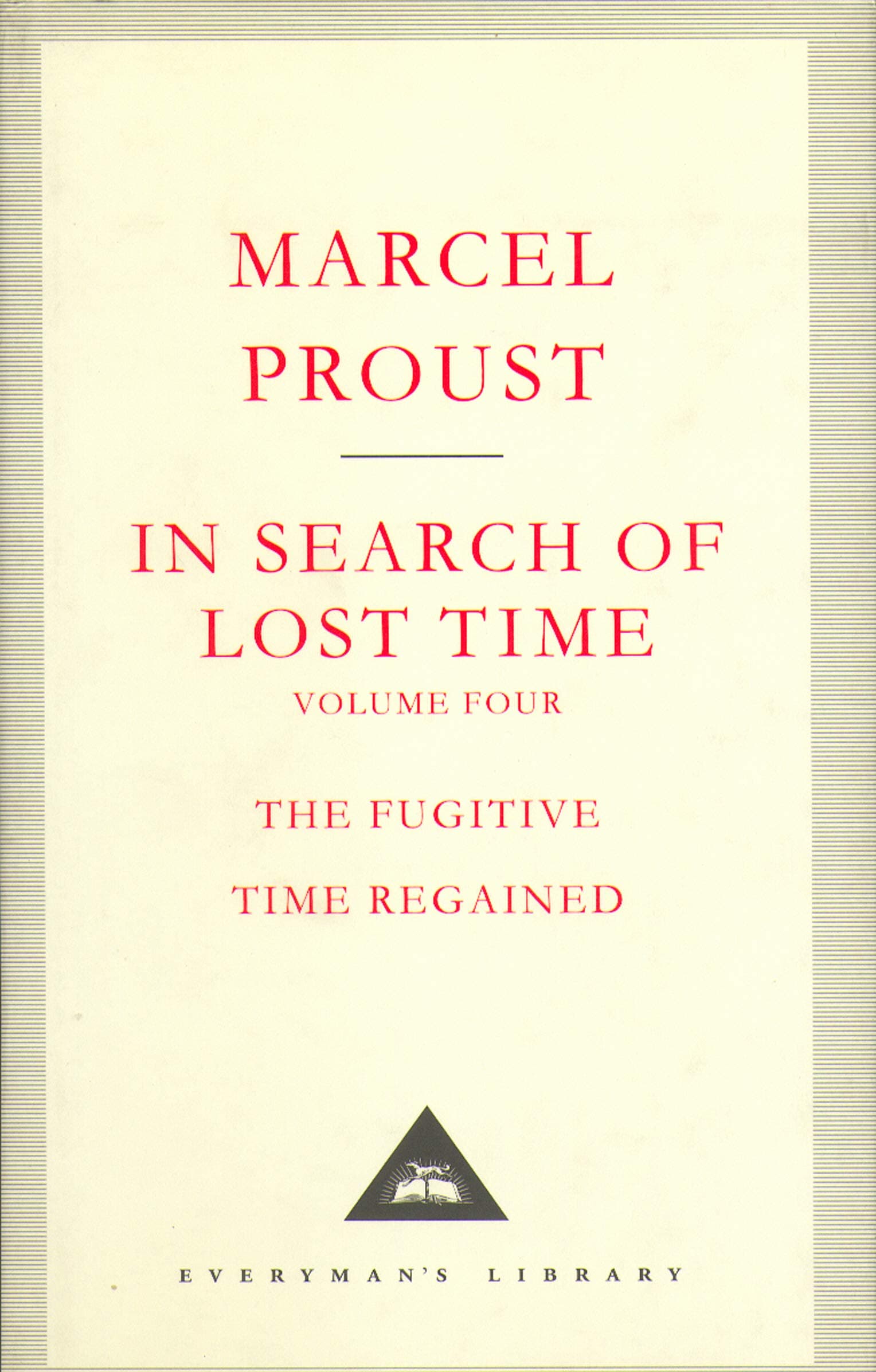 In Search of Lost Time. The Fugitive. Time Regained | Marcel Proust
