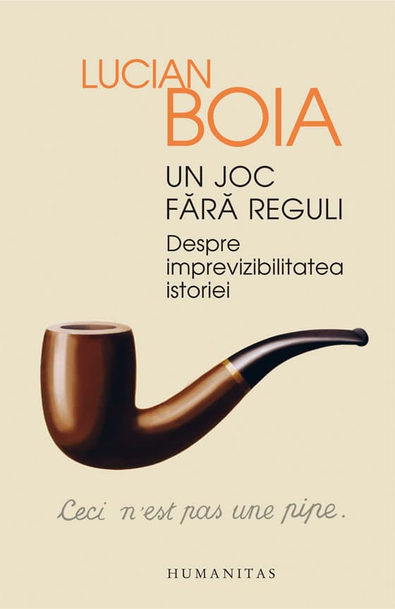 Un joc fara reguli | Lucian Boia