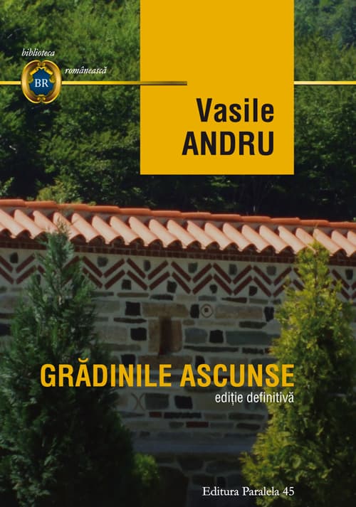 Gradinile ascunse | Vasile Andru