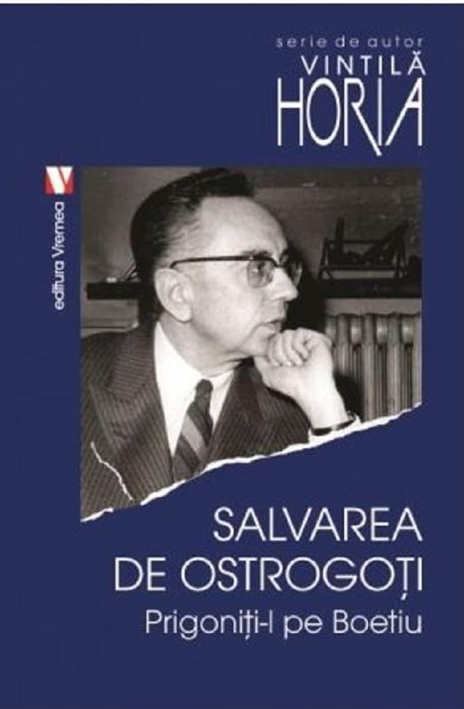 Salvarea de ostrogoti | Vintila Horia