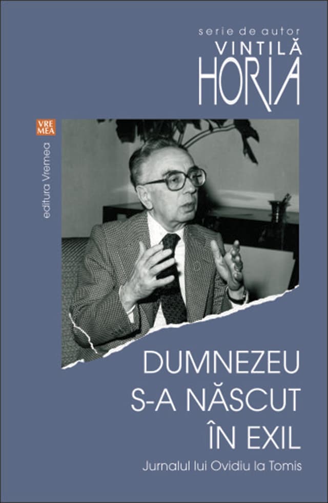 Dumnezeu s-a nascut in exil | Vintila Horia