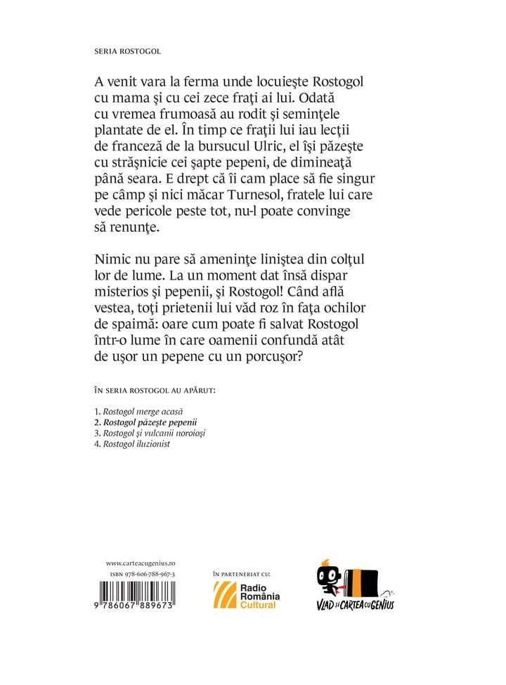 Rostogol pazeste pepenii | Lavinia Braniste