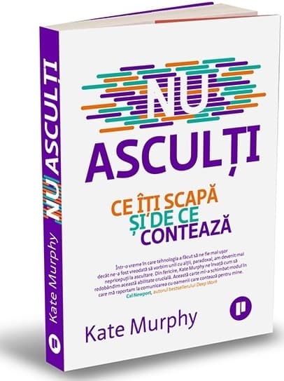 Nu asculti | Kate Murphy