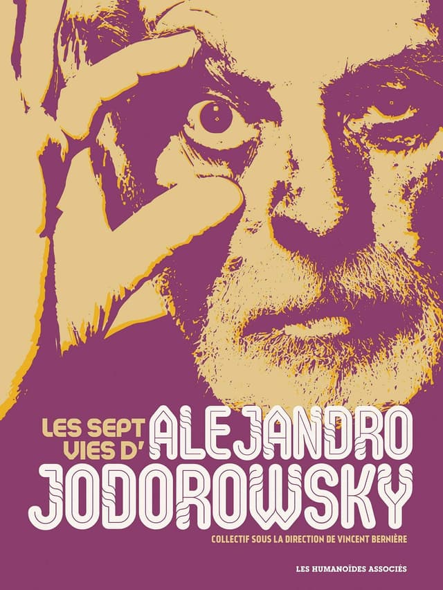 Les Sept Vies d'Alejandro Jodorowsky | Vincent Berniere, Nicolas Tellop