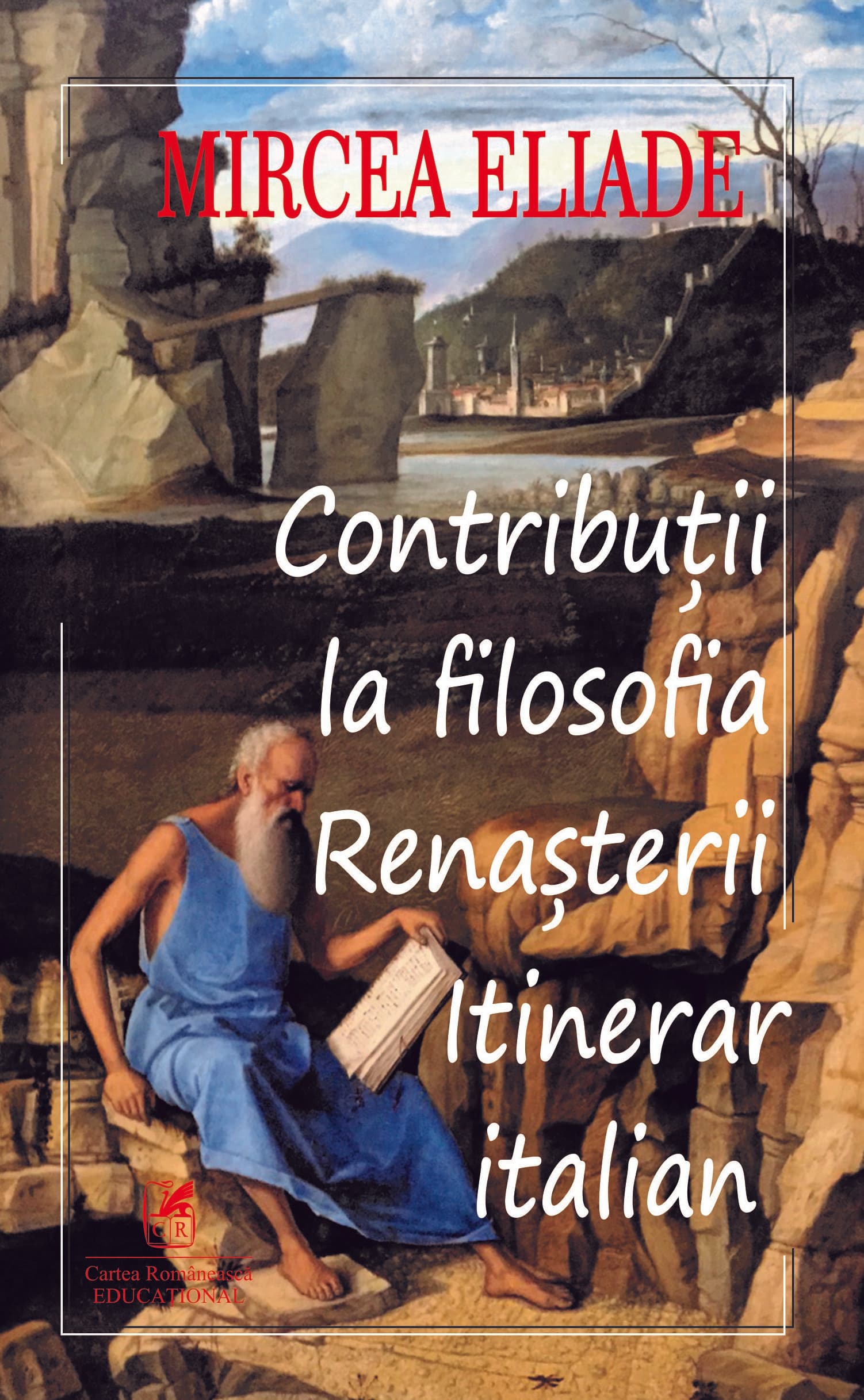 Contributii la filosofia renasterii | Mircea Eliade