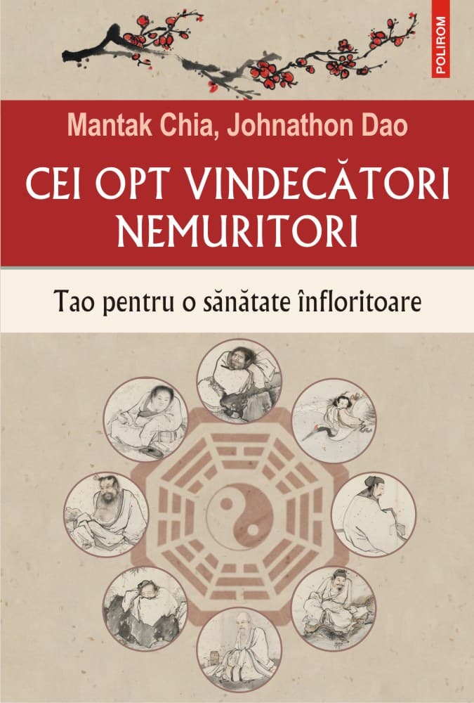 Cei opt vindecatori nemuritori | Mantak Chia, Johnathon Dao