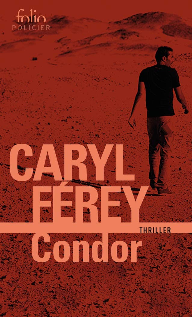 Condor Condor REF : 9782072927638  Condor | Caryl Ferey