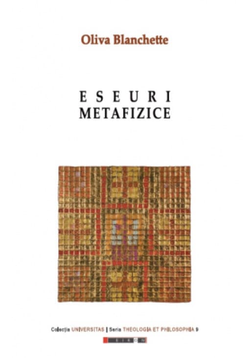Eseuri metafizice | Oliva Blanchette