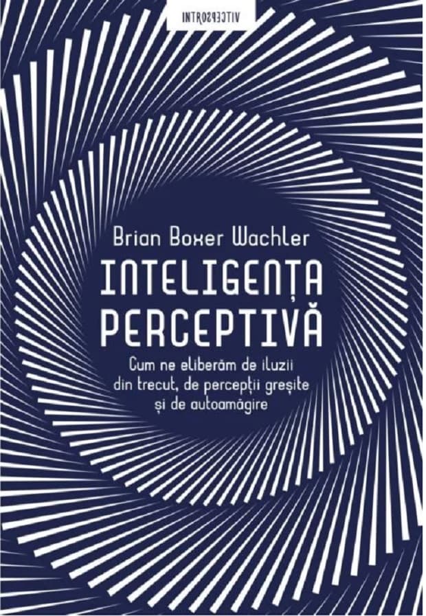 Inteligenta perceptiva | Brian Boxer Wachler