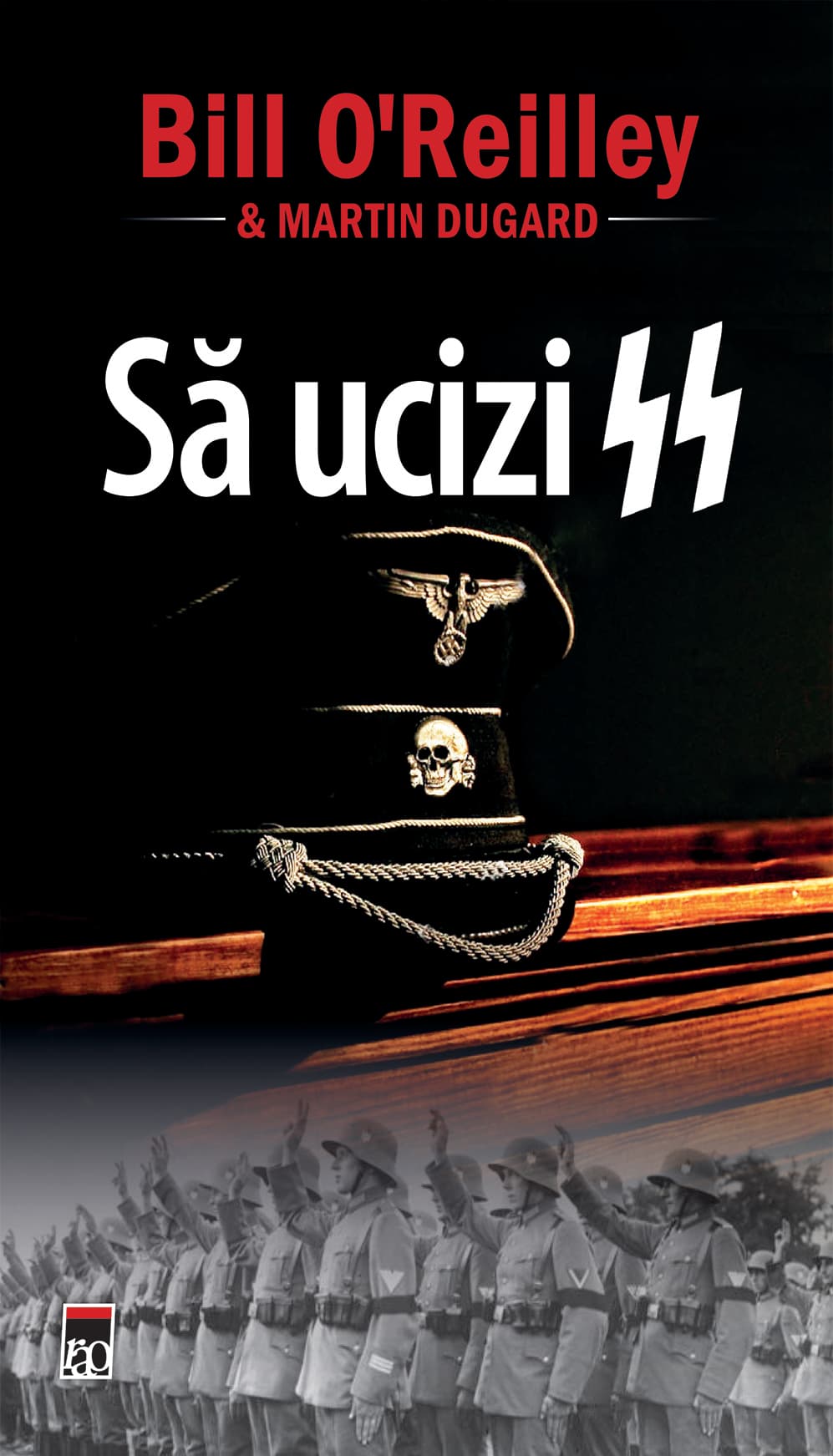 Sa ucizi SS | Bill O'Reilly, Martin Dugard