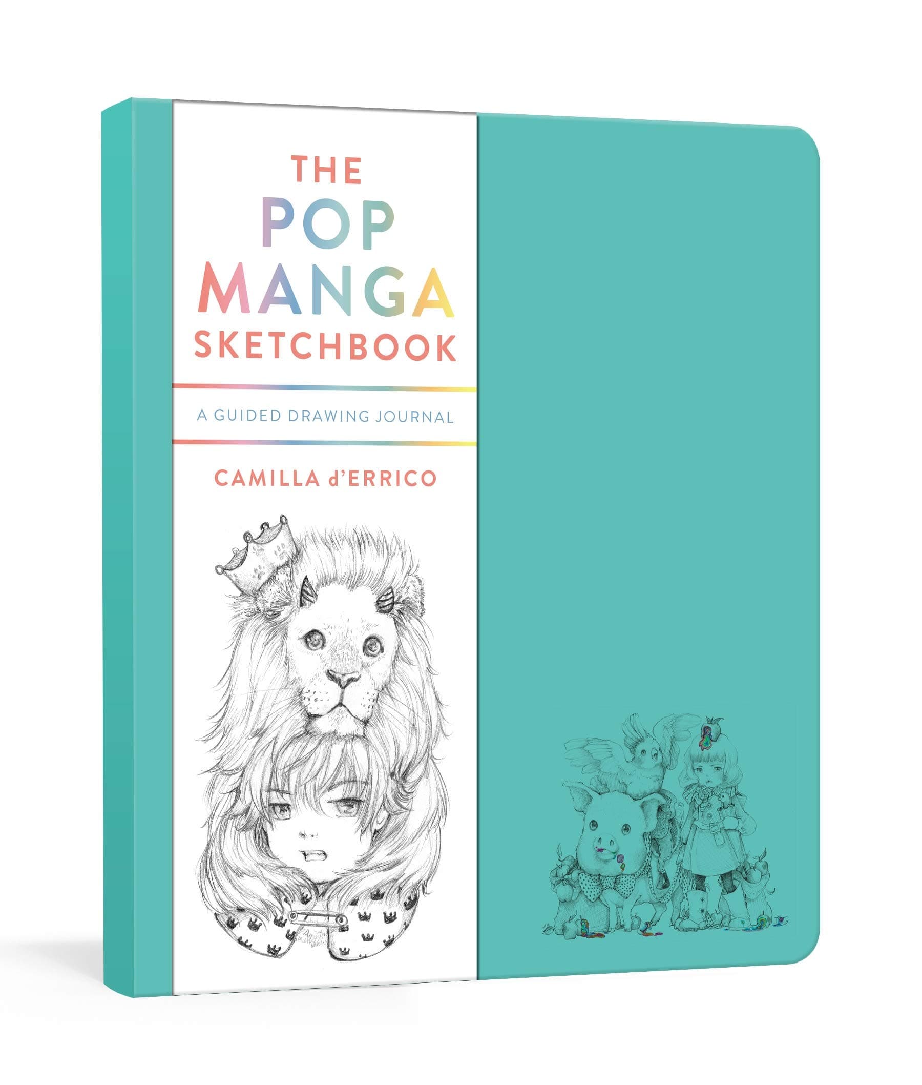 The Pop Manga Sketchbook : A Guided Drawing Journal | Camilla D'Errico