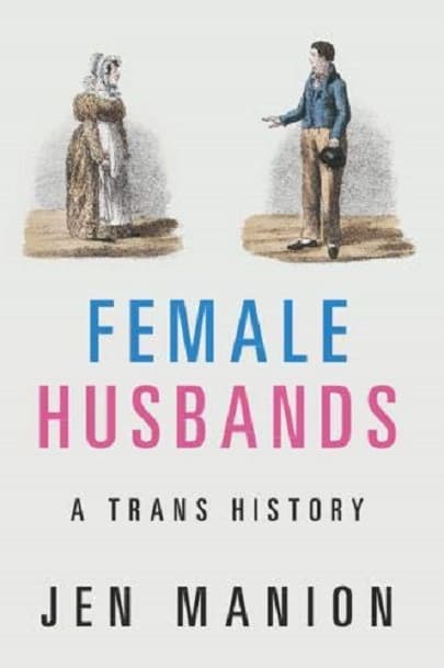 Female Husbands | Jen Manion