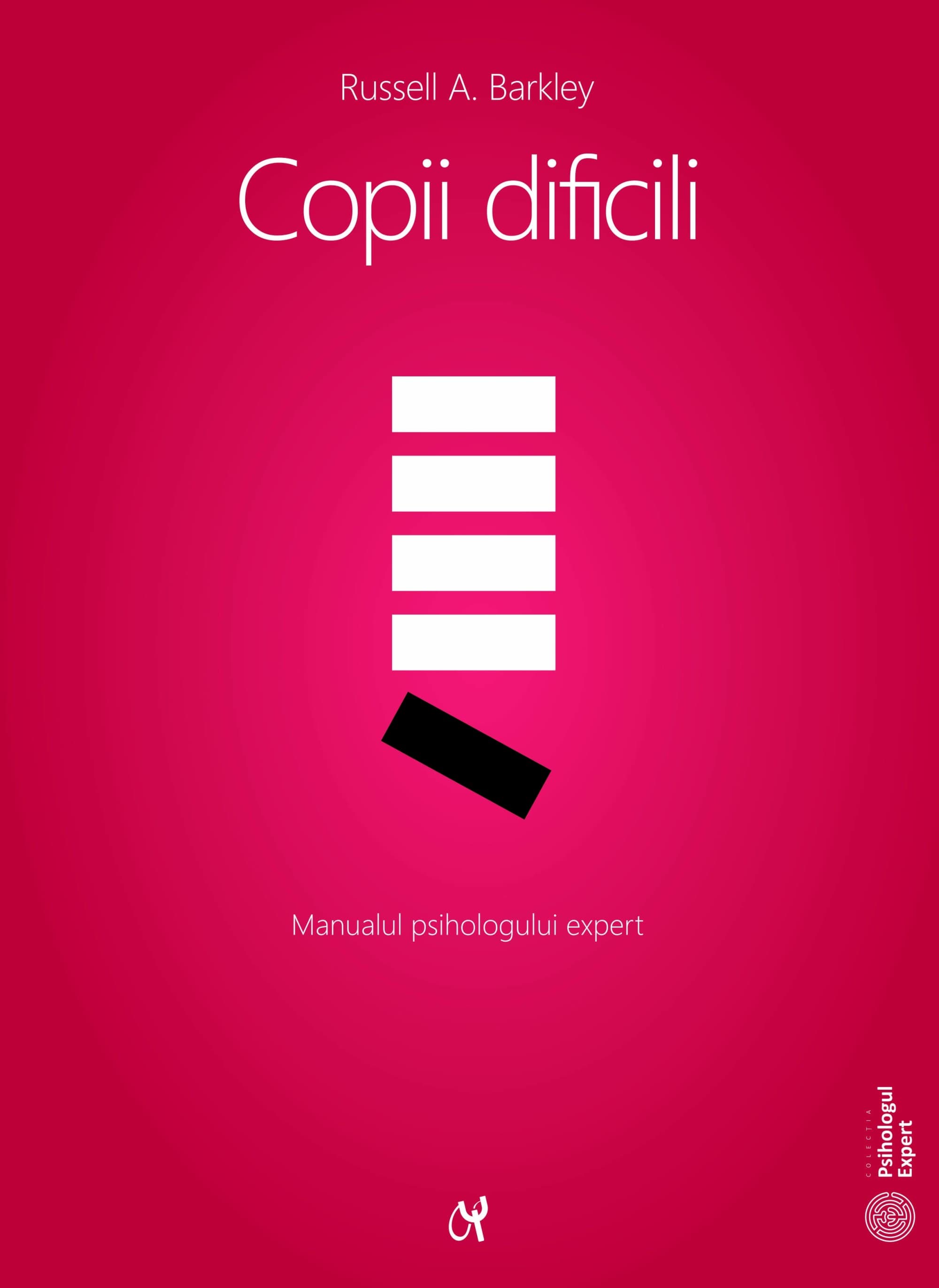 Copii dificili | Russel A. Barkley
