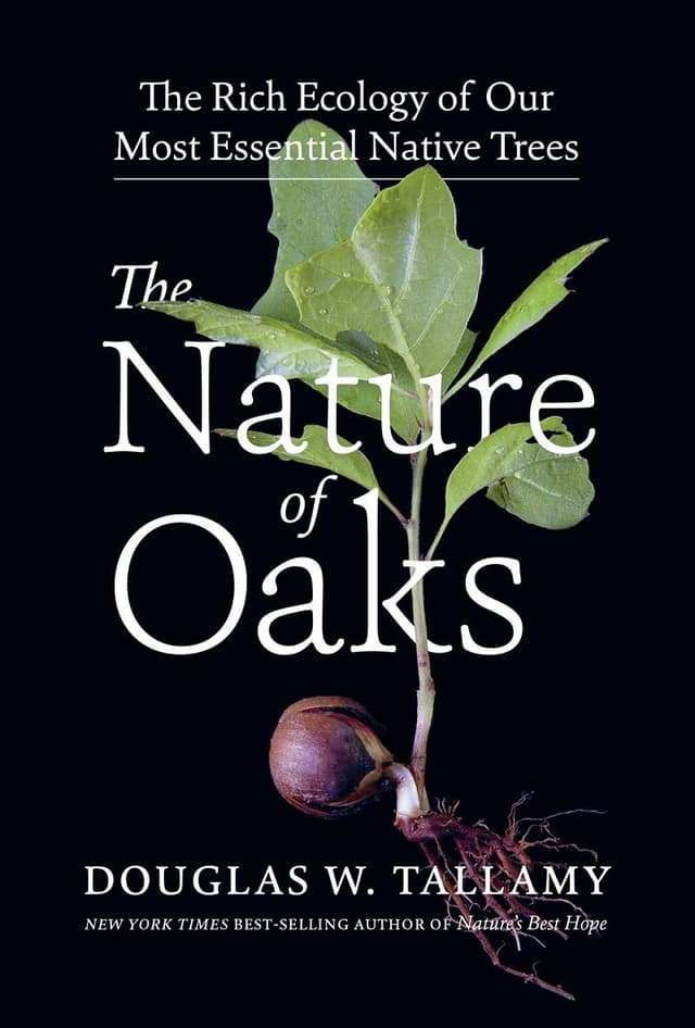 The Nature of Oaks | Douglas W Tallamy