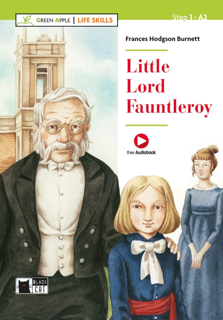 Green Apple - Life Skills: Little Lord Fauntleroy | Frances Hodgson Burnett