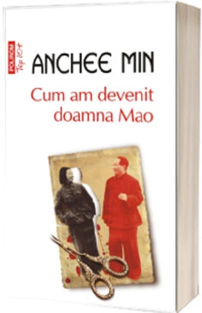 Cum am devenit doamna Mao  | Anchee Min