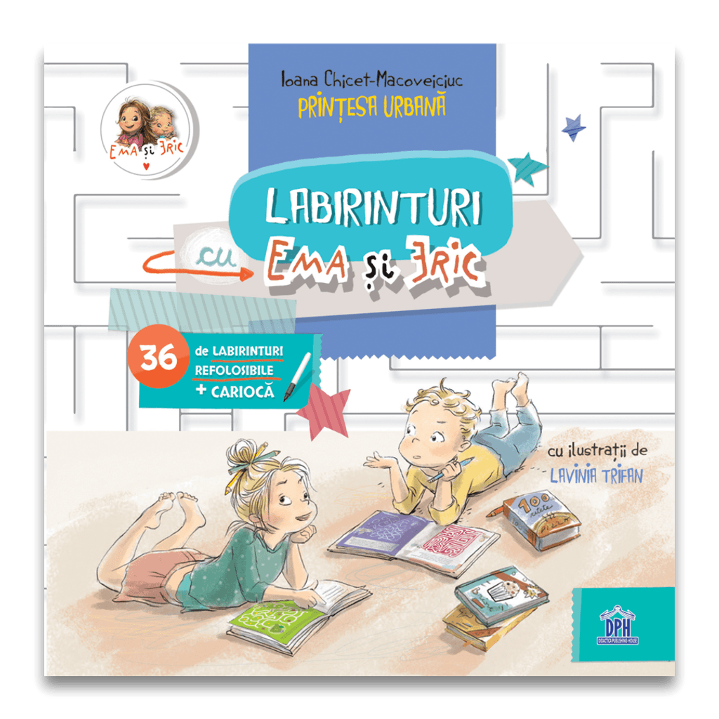 Labirinturi cu Ema si Eric | Ioana Chicet-Macoveiciuc