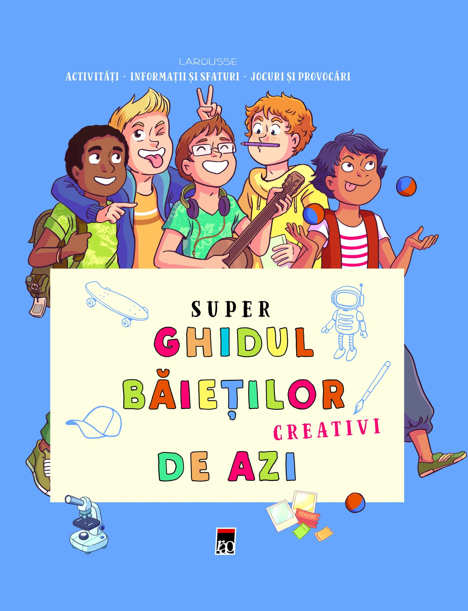 Super ghidul baietilor creativi de azi | Aurore Meyer