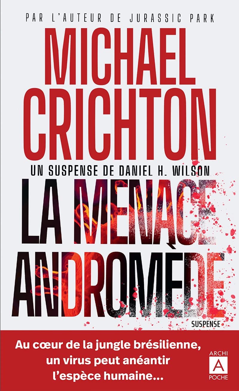 La menace Andromede | Michael Crichton, Daniel H. Wilson