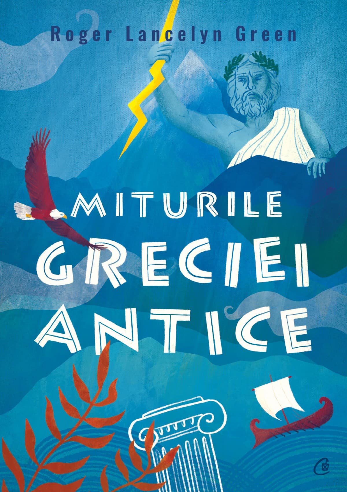 Miturile Greciei antice | Roger Lancelyn Green