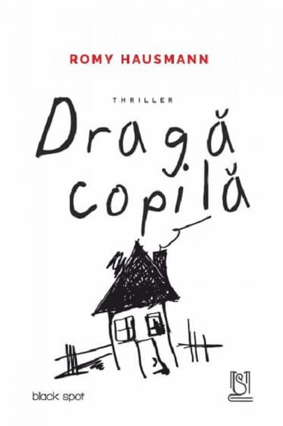 Draga copila | Romy Hausmann