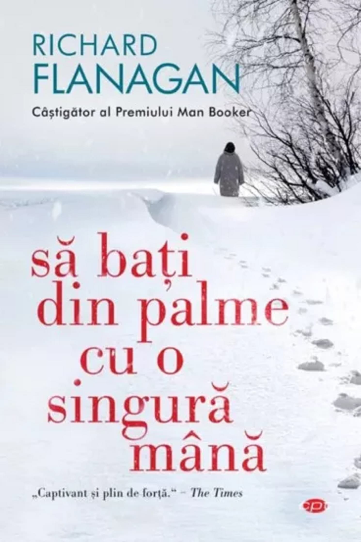 Sa bati din palme cu o singura mana | Richard Flanagan