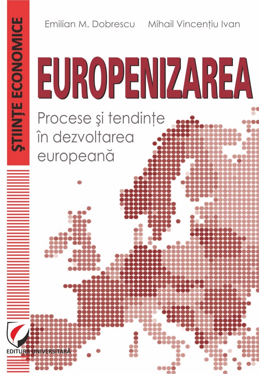 Europenizarea | Mihail Vincentiu Ivan, Emilian M. Dobrescu