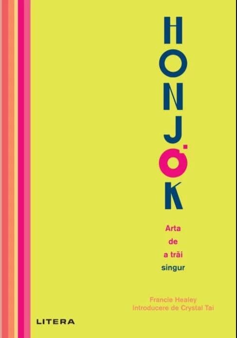 Honjok. Arta de a trai singur | Francie Healey