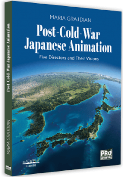 Post-Cold-War Japanese Animation | Maria-Mihaela Grajdian