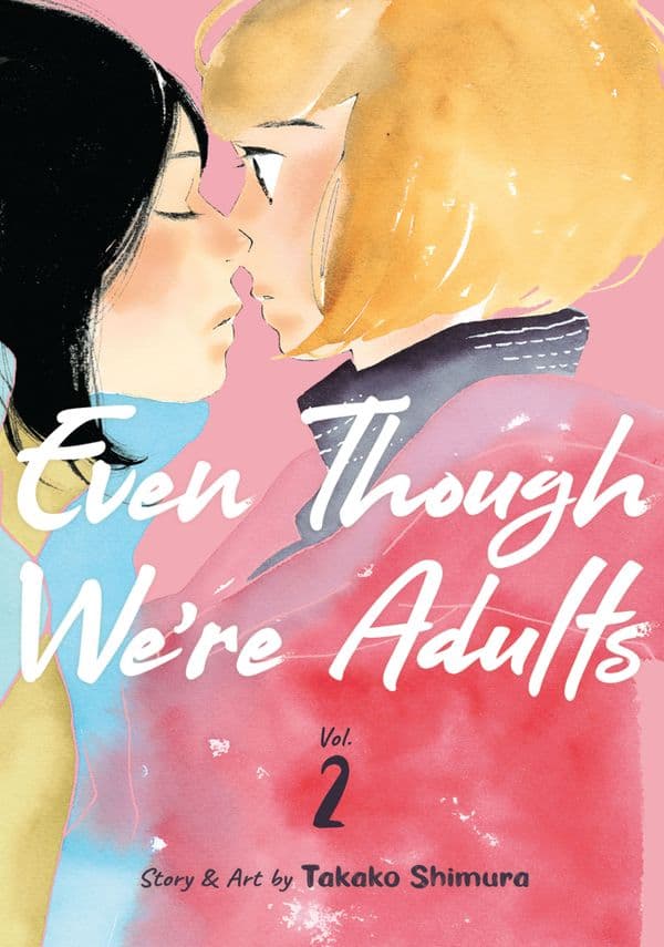 Even Though We're Adults - Volume 2 | Takako Shimura