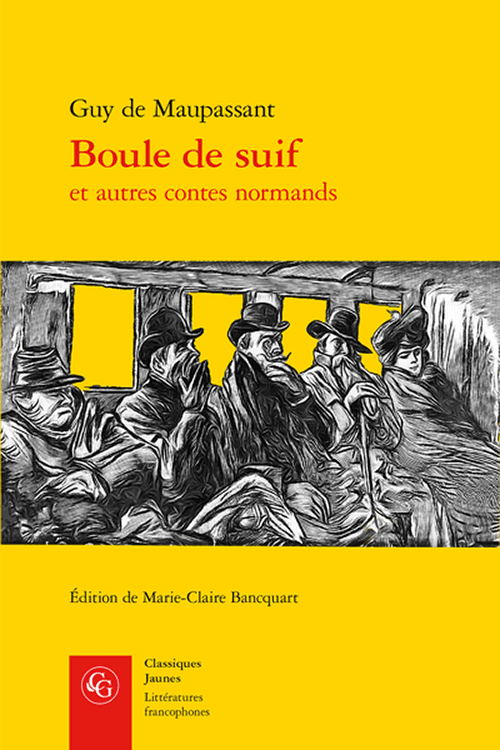 Boule de suif et autres contes normands | Guy de Maupassant