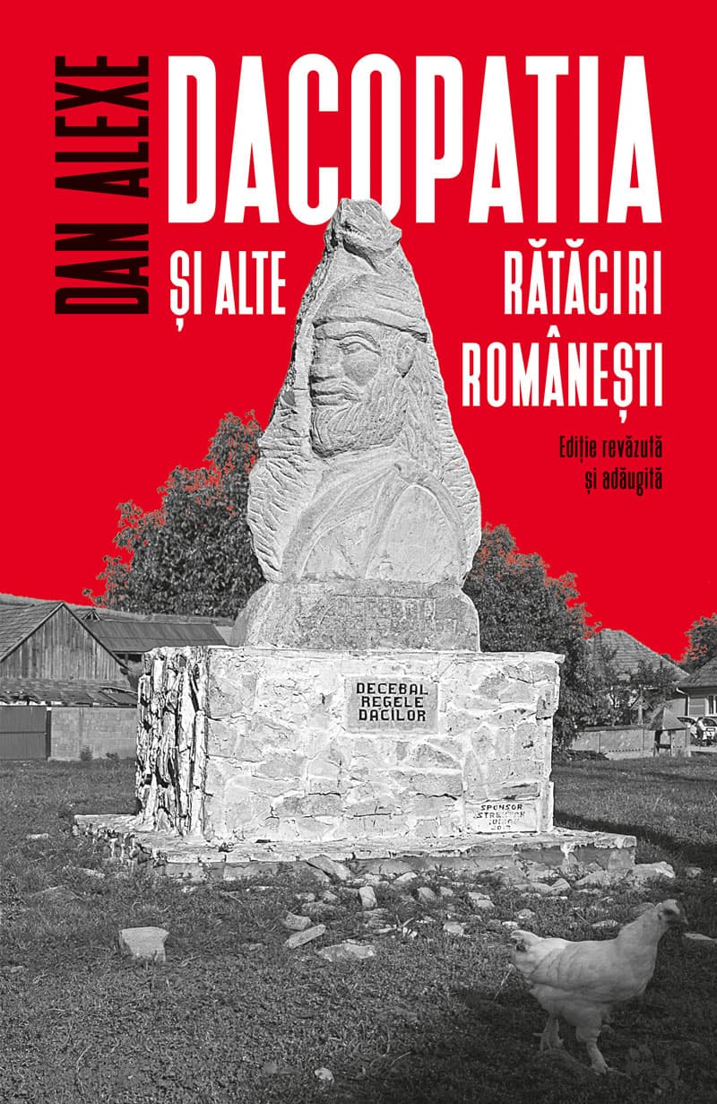 Dacopatia si alte rataciri romanesti | Dan Alexe