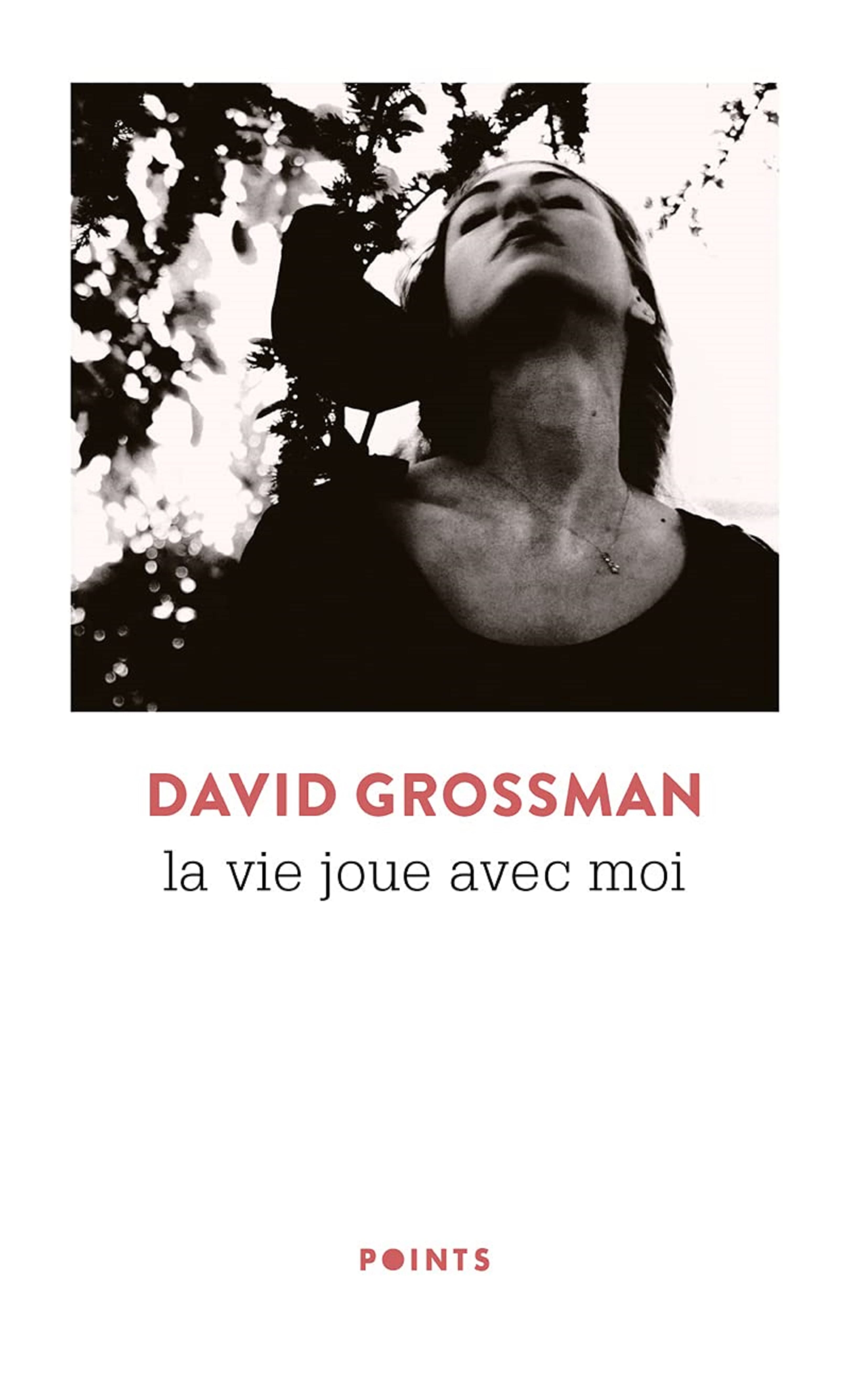 La Vie joue avec moi | David Grossman