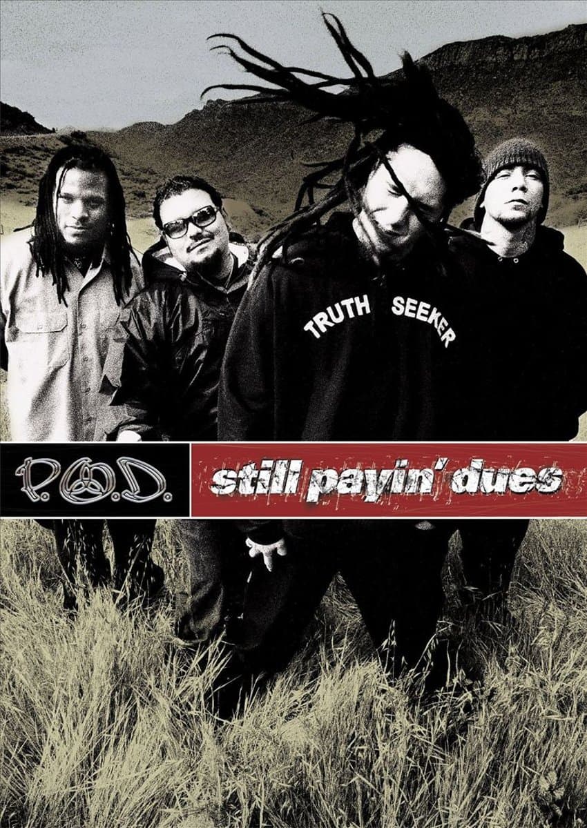 Still Playn` Dues | P.O.D