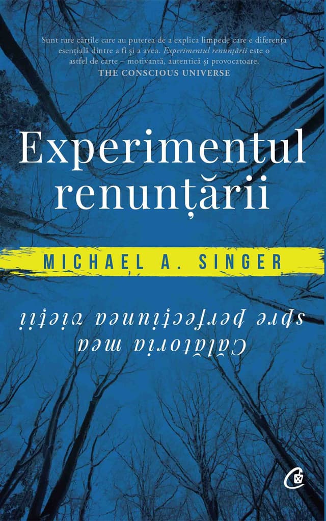 Experimentul renuntarii | Michael A. Singer