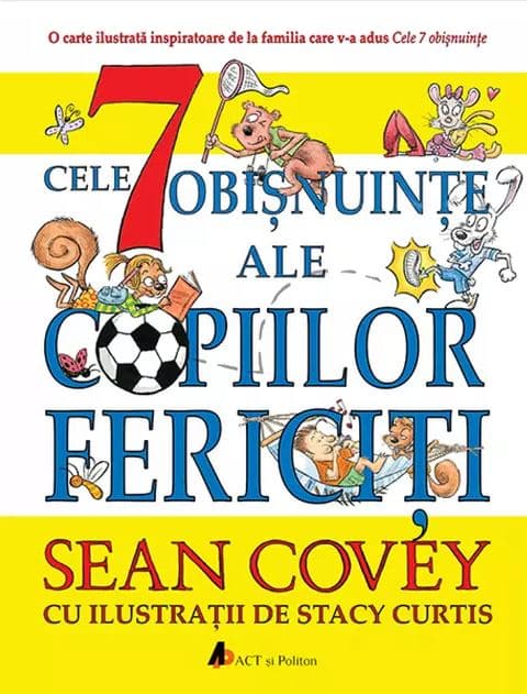 Cele 7 obisnuinte ale copiilor fericiti | Sean Covey