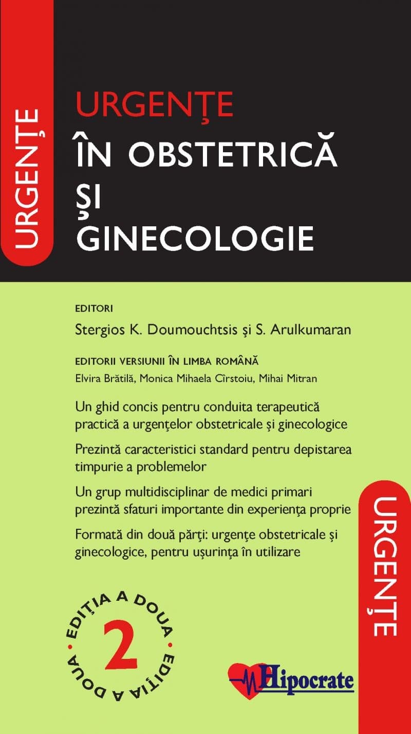 Urgente in obstetrica si ginecologie | Stergios Doumouchtsis, S. Arulkumaran, Elvira Bratila, Monica Mihaela Cirstoiu, Mihai Mitran