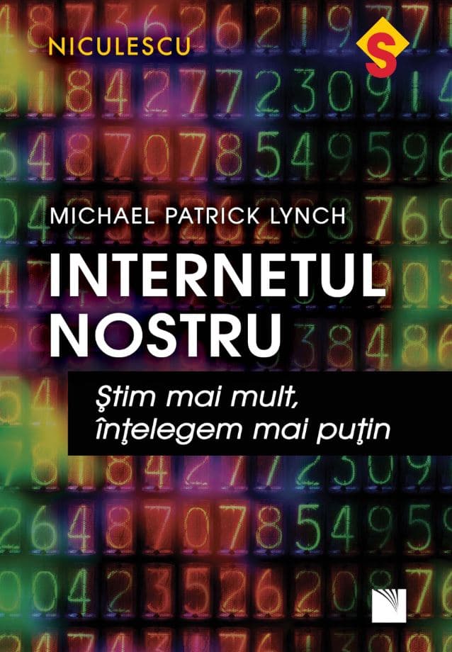 Internetul nostru | Michael Patrick Lynch
