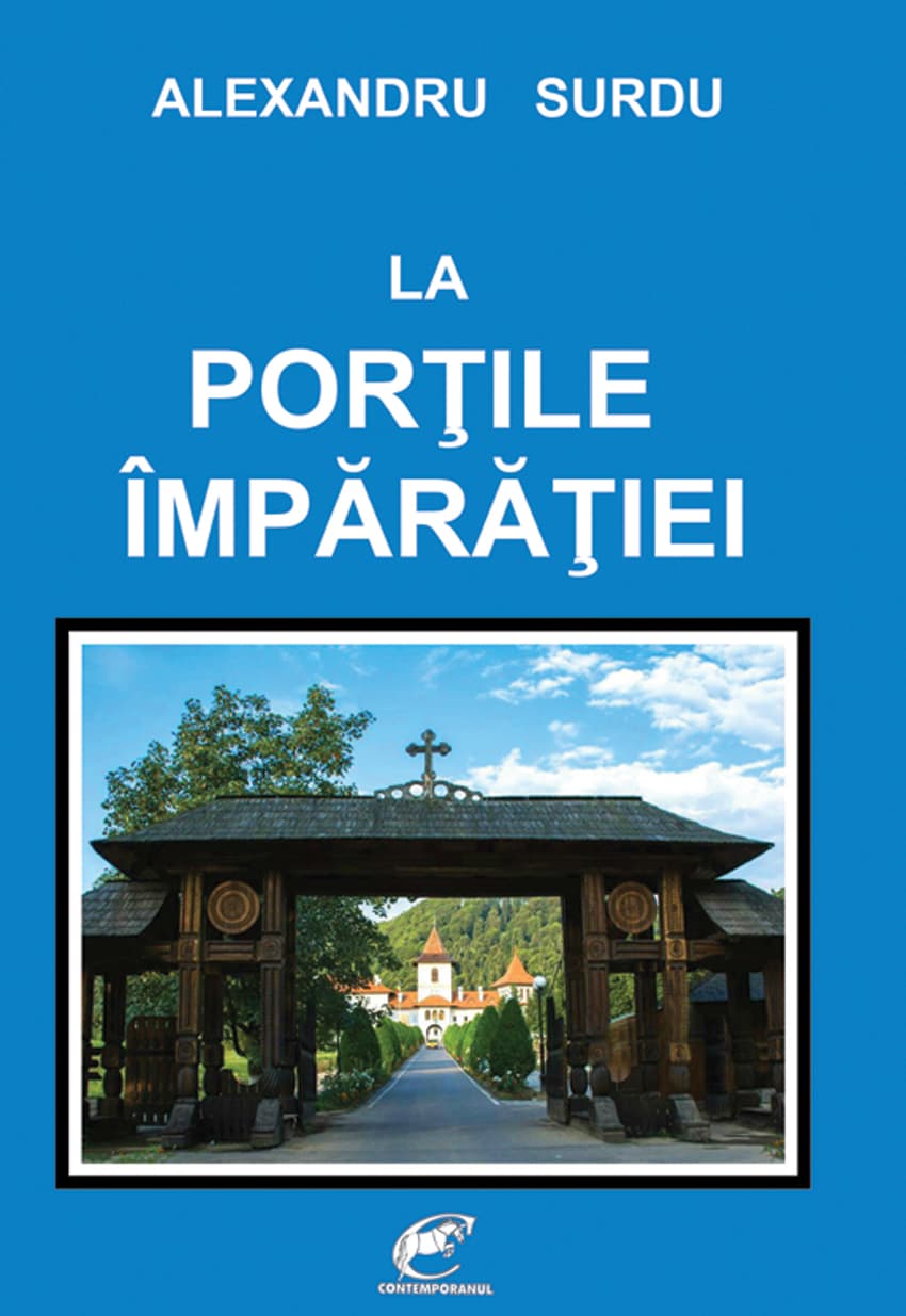 La portile imparatiei | Alexandru Surdu