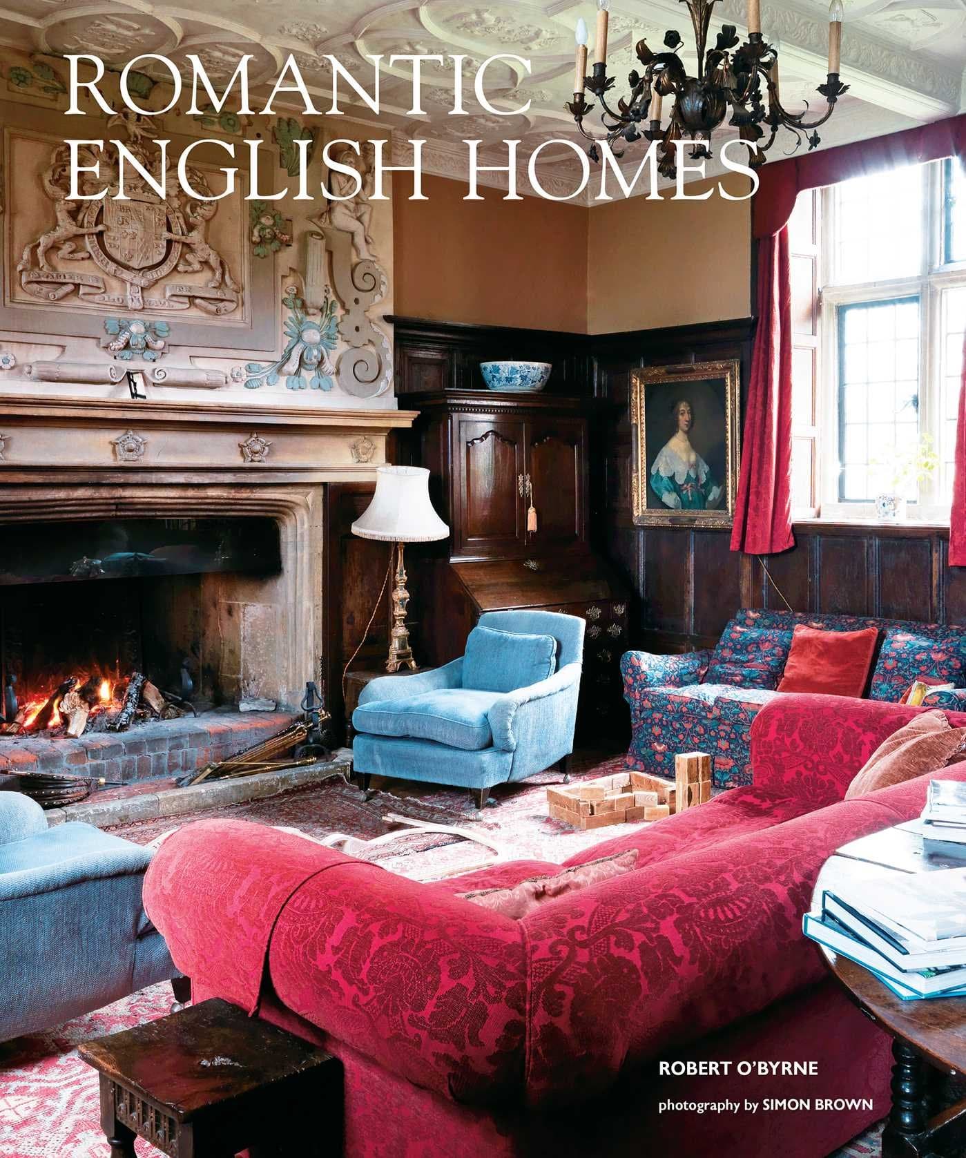 Romantic English Homes | Robert O'Byrne