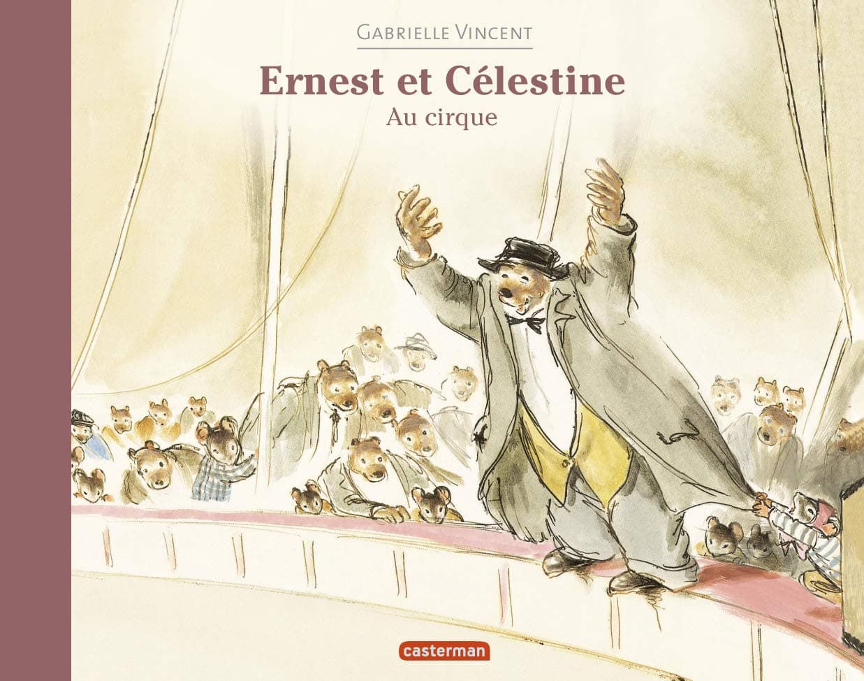 Ernest et Celestine au cirque | Gabrielle Vincent